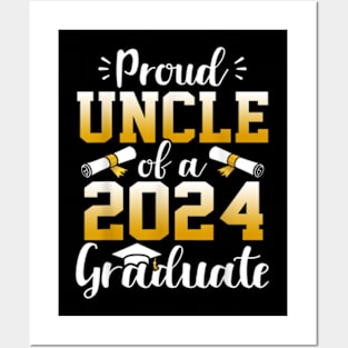 Proud Uncle Of A Class Of 2024 Graduate Senior Graduation T-Shirt Posters and Art